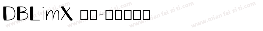 DBLimX 字体字体转换